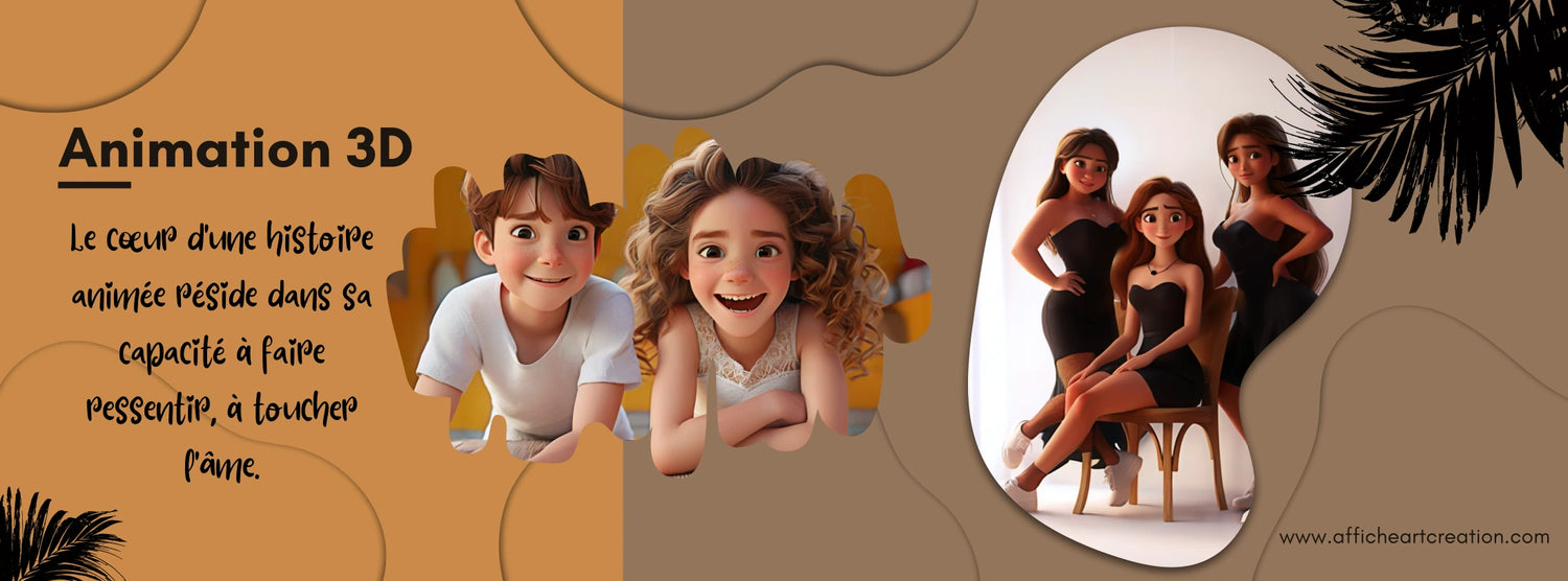 Bannière de collection pour affiches personnalisées en style animation 3D, présentant des personnages au rendu 3D inspiré des films d'animation. Texte expliquant l'impact émotionnel de l'animation 3D, capable de toucher l'âme et de susciter des émotions. Site www.afficheartcreation.com visible en bas.